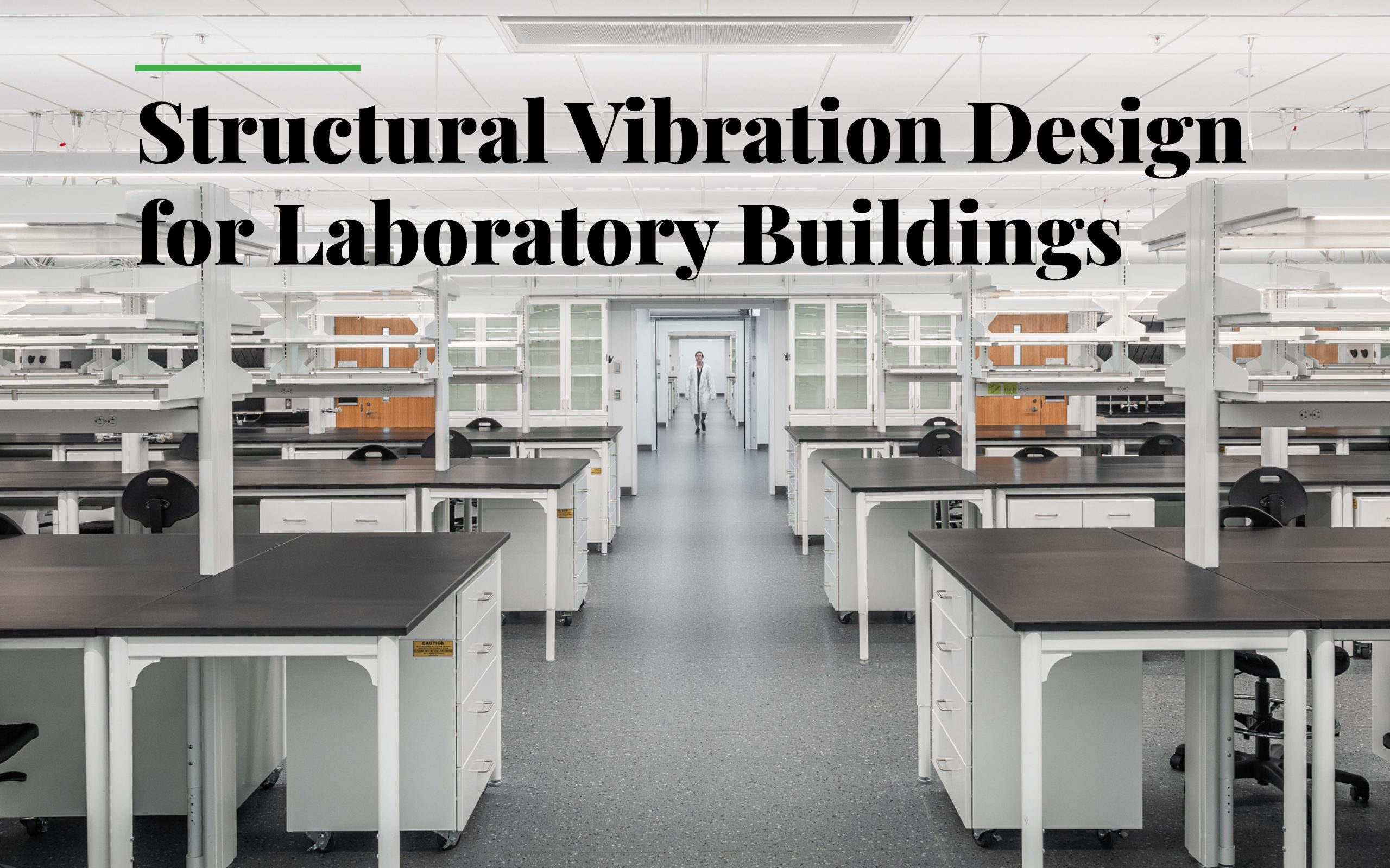 Structural Vibration Design for Laboratory Buildings